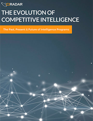 The Evolution of Competitive Intelligence - The Past, Present & Future of Intelligence Programs